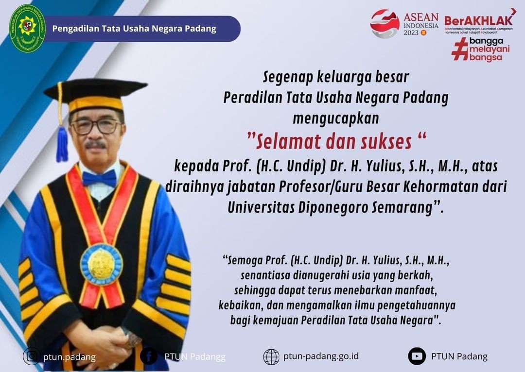 Selamat dan sukses kepada Prof. (H.C. Undip) Dr. H. Yulius, S.H., M.H.,