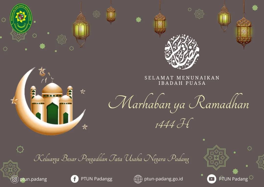 Keluarga Besar PTUN Padang mengucapkan Selamat Menjalankan Ibadah Puasa Bulan Ramadhan 1444 H